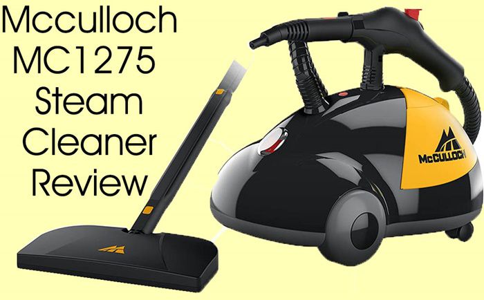 Mcculloch MC1275 Heavy-Duty Steam Cleaner Review