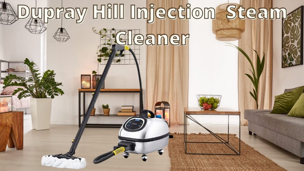 Dupray Hill Injection Steam Cleaner