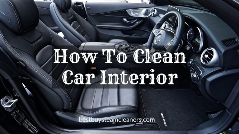 How to Clean Car Interior